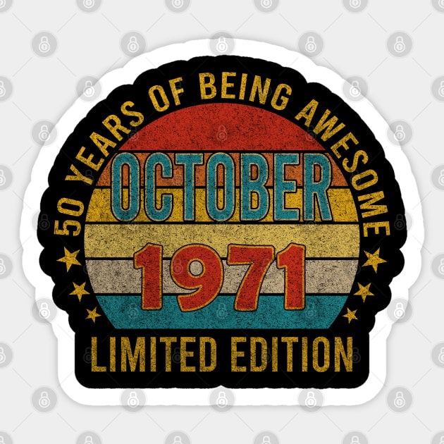 50 Year Old 50th Birthday Design for October 1971 born Limited Edition Legend BDay Gift Sticker by mahmuq